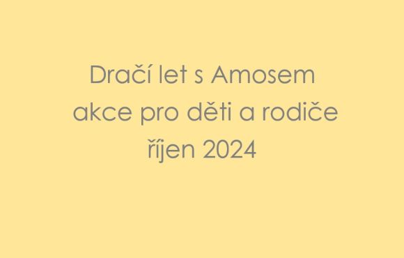 Dračí let s Amosem – říjen 2024